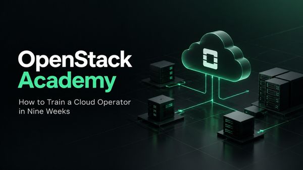 OpenStack Academy: How to Train a Cloud Operator in Nine Weeks